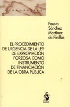 PROCEDIMIENTO DE URGENCIA DE LA LEY DE EXPROPIACION FORZOSA