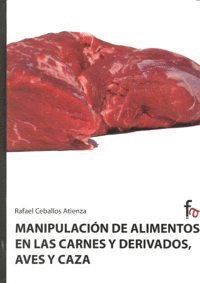 MANIP.DE ALIMENTOS EN LAS CARNES Y DERIVADOS AVES Y CAZA