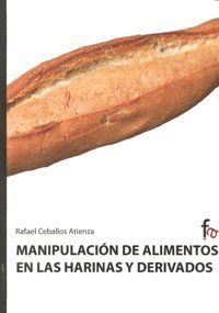 MANIPULACION DE ALIMENTOS EN LAS HARINAS Y DERIVADOS