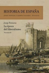 HISTORIA DE ESPAÑA VOL 6 LA EPOCA DEL LIBERALISMO