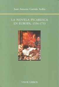 NOVELA PICARESCA EN EUROPA 1554 1753,LA
