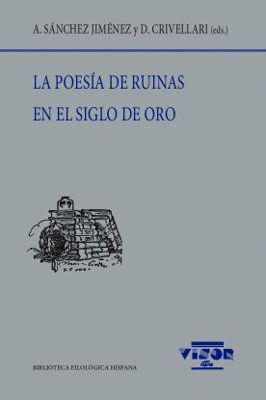 POESIA DE RUINAS EN EL SIGLO DE ORO,LA