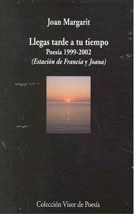 LLEGAS TARDE A TU TIEMPO
