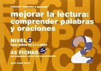 MEJORAR LA LECTURA 2 COMPRENDER PALABRAS Y ORACIONES  ESTIMU