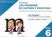 ESTIMULAR PROCESOS LECTURA ESCRITURA NIVEL 6