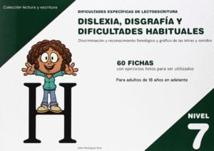 DISLEXIA NIVEL 7 DISGRAFIA DIFICULTADES HABITUALES