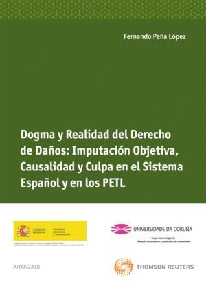 DOGMA Y REALIDAD DEL DERECHO DE DAÑOS IMPUTACION OBJETIVA