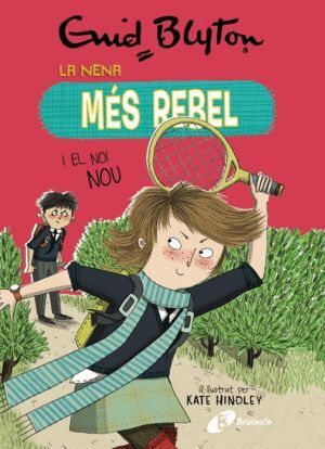 ENID BLYTON. LA NENA MES REBEL, 4. LA NENA MES REBEL I EL NO