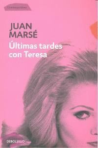 ULTIMAS TARDES CON TERESA