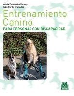 ENTRENAMIENTO CANINO PARA PERSONAS CON DISCAPACIDAD