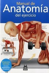 MANUAL DE ANATOMIA DEL EJERCICO EN COLOR
