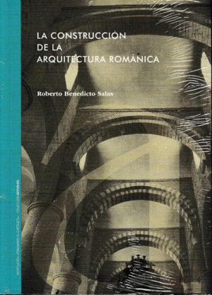 CONSTRUCCION DE LA ARQUITECTURA ROMANICA,LA