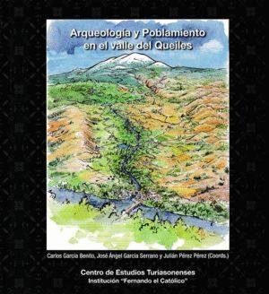 ARQUEOLOGIA Y POBLAMIENTO EN EL VALLE DEL QUEILES