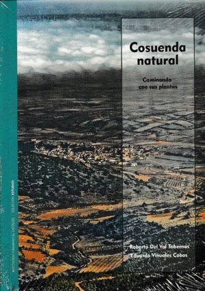 COSUENDA NATURAL. CAMINANDO CON SUS PLANTAS