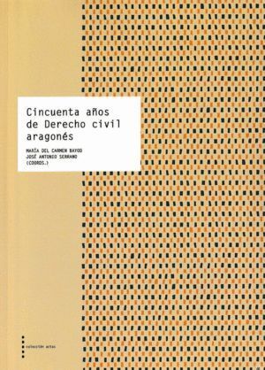 CINCUENTA AÑOS DE DERECHO CIVIL ARAGONES