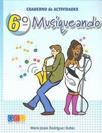 MUSIQUEANDO 6º CUADERNO ACTIVIDADES