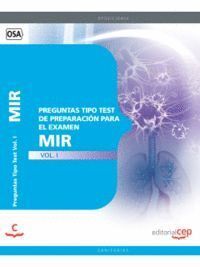 PREGUNTAS TIPO TEST DE PREPARACION PARA EL EXAMEN MIR VOL. I