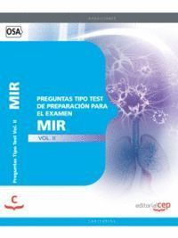PREGUNTAS TIPO TEST DE PREPARACION PARA EL EXAMEN MIR VOL. I