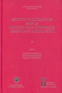 ESTUDIO Y DOCUMENTOS PARA HA.DIPLOMACIA ESPAÑOLA SIGLO XVIII
