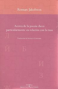 ACERCA DE LA POESIA CHECA PARTICULARMENTE EN RELACION RUSA