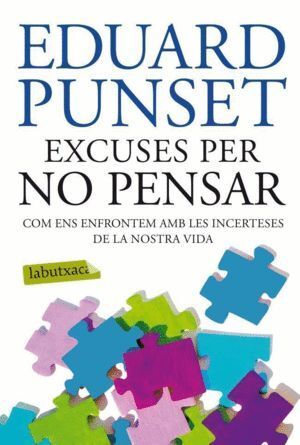 EXCUSES PER NO PENSAR