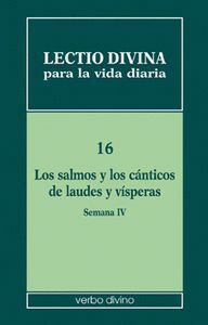 LECTIO DIVINA PARA LA VIDA DIARIA: LOS SALMOS Y LOS CANTICOS