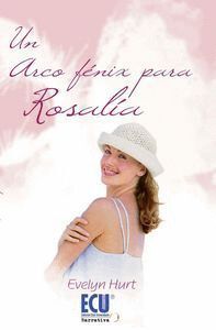 UN ARCO FENIX PARA ROSALIA