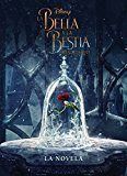 BELLA Y LA BESTIA LA NOVELA,LA