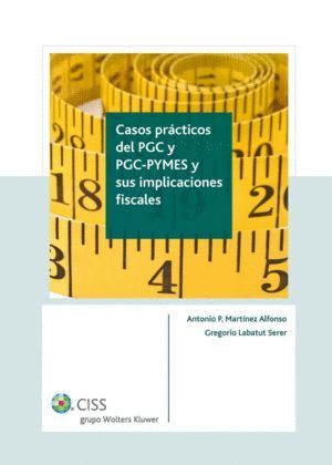 CASOS PRACTICOS DEL PGC Y PGC-PYMES Y SUS IMPLICACIONES FISC