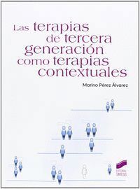 TERAPIAS DE TERCERA GENERACION COMO TERAPIAS CONTEXTUAL