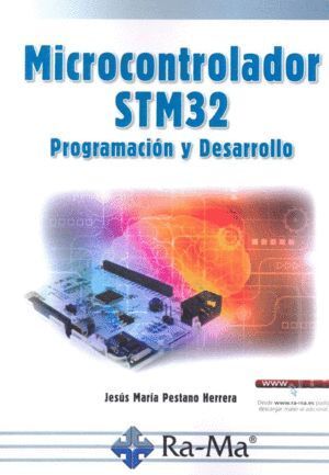 MICROCONTROLADOR STM32 PROGRAMACION Y DESARROLLO