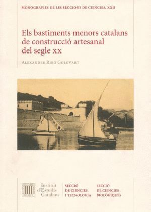 ELS BASTIMENTS MENORS CATALANS DE CONSTRUCCIO ARTESANAL DEL