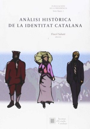 ANALISI HISTORICA DE LA IDENTITAT CATALANA