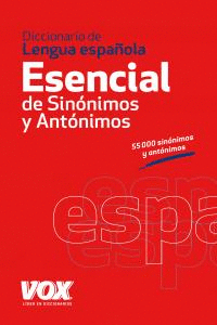 DICCIONARIO ESENCIAL SINONIMOS ANTONIMOS VOX ED.12