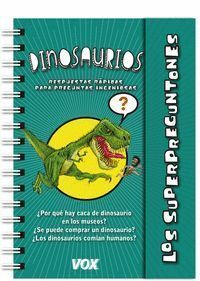 SUPERPREGUNTONES Y DINOSAURIOS