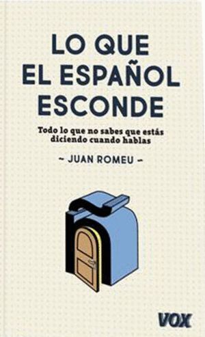 LO QUE EL ESPAÑOL ESCONDE