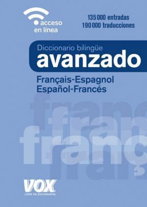 DIC.AVANZADO FRANCÇAIS-ESPAGOL/ESPAÑOL-FRANCES VOX