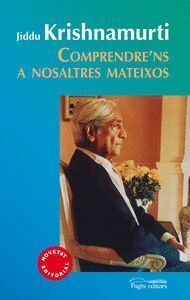 COMPRENDRE'NS NOSATRES MATEIXOS.(ESPIRITUALITATS)