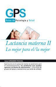 LACTANCIA MATERNA II LO MEJOR PARA EL/LA MEJOR