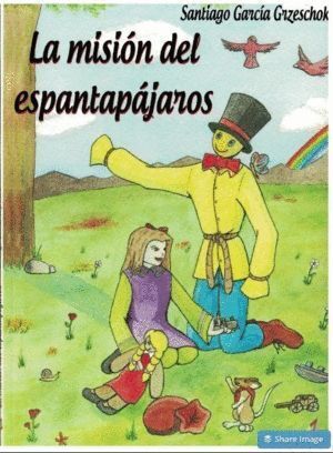 MISION DEL ESPANTAPAJAROS,LA