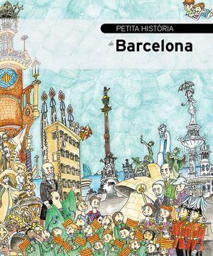 PETITA HISTORIA DE BARCELONA