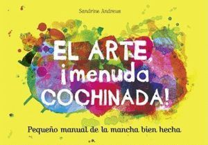 ARTE,EL MENUDA COCHINADA