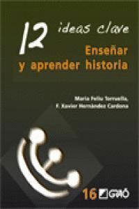 ENSEÑAR Y APRENDER HISTORIA 12 IDEAS CLAVE