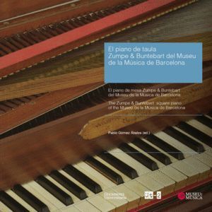 EL PIANO DE TAULA ZUMPE & BUNTEBART DEL MUSEU DE LA MUSICA D