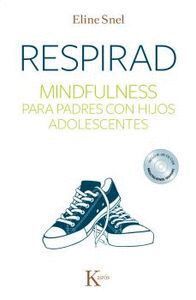 RESPIRAD MINDFULNESS PARA PADRES CON HIJOS ADOLESCENTES