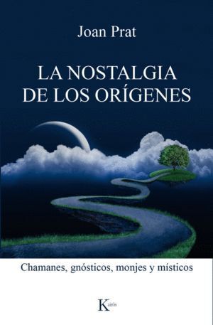 NOSTALGIA DE LOS ORIGENES,LA