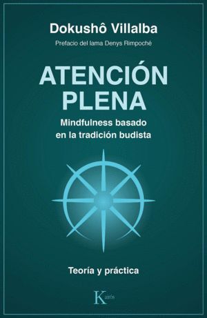 ATENCION PLENA MINDFULNESS BASADO EN LA TRADICION BUDISTA