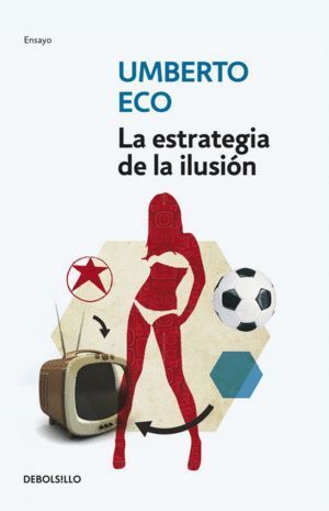 ESTRATEGIA DE LA ILUSION,LA
