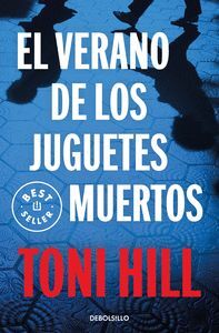 VERANO DE LOS JUGUETES MUERTOS,EL