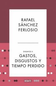 GASTOS DISGUSTOS Y TIEMPO PERDIDO